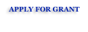 APPLY FOR GRANT