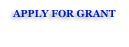 APPLY FOR GRANT
