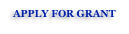 APPLY FOR GRANT
